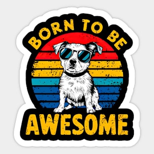 Born to be awesome Sticker